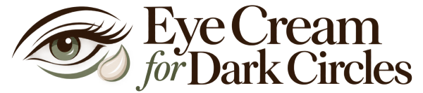 Eye Cream for Dark Circles